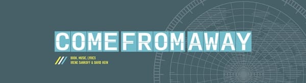 Come From Away 1 come from away fac
