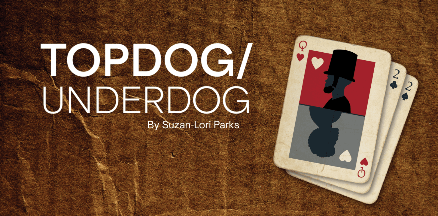 Topdog/Underdog 1 Top Dog