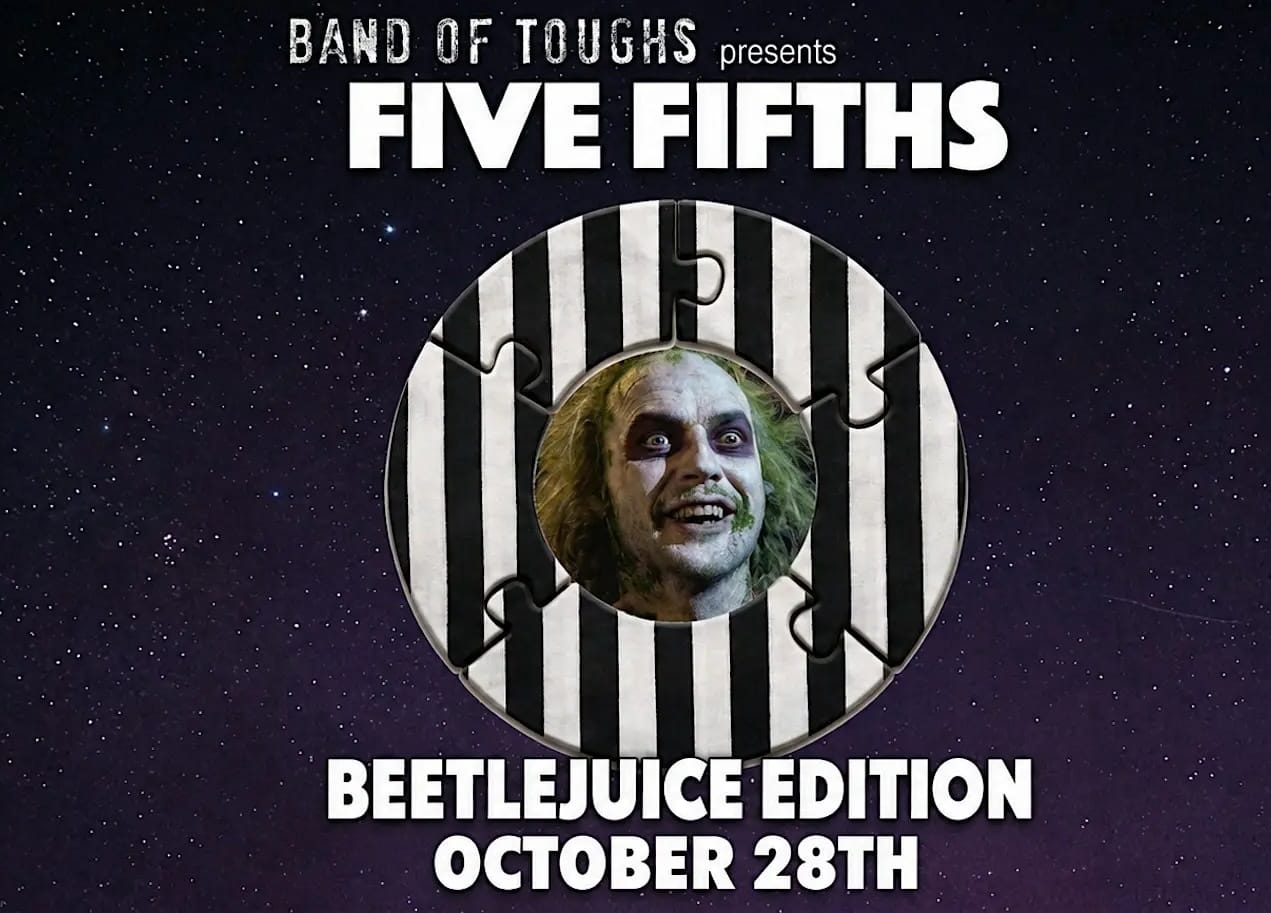 Five 5ths: Beetlejuice Edition 1 beetlejuice bots copy