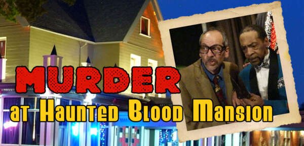 Murder at Haunted Blood Mansion e1793051752356