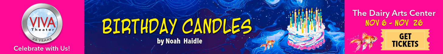Colorado Theatre Reviews, News and Calendar 26 Birthday Candles
